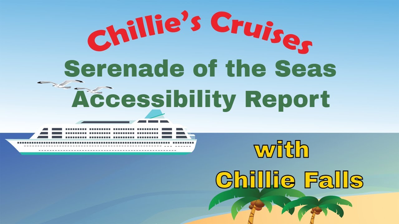 Serenade of the Seas Accessibility Report