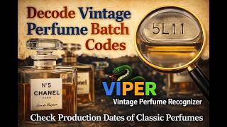 Batch Code Decoder - Check the Production Date with VIPER - Vintage Perfume Recognizer