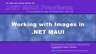 .NET MAUI 02A - Working with Images in .NET MAUI
