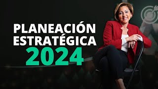 Planeación estratégica 2024 Planeación estratégica 2024