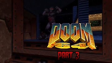 Doom 64 Gameplay/Playthrough - Part 3 - Xbox Series X/S (No Commentary)