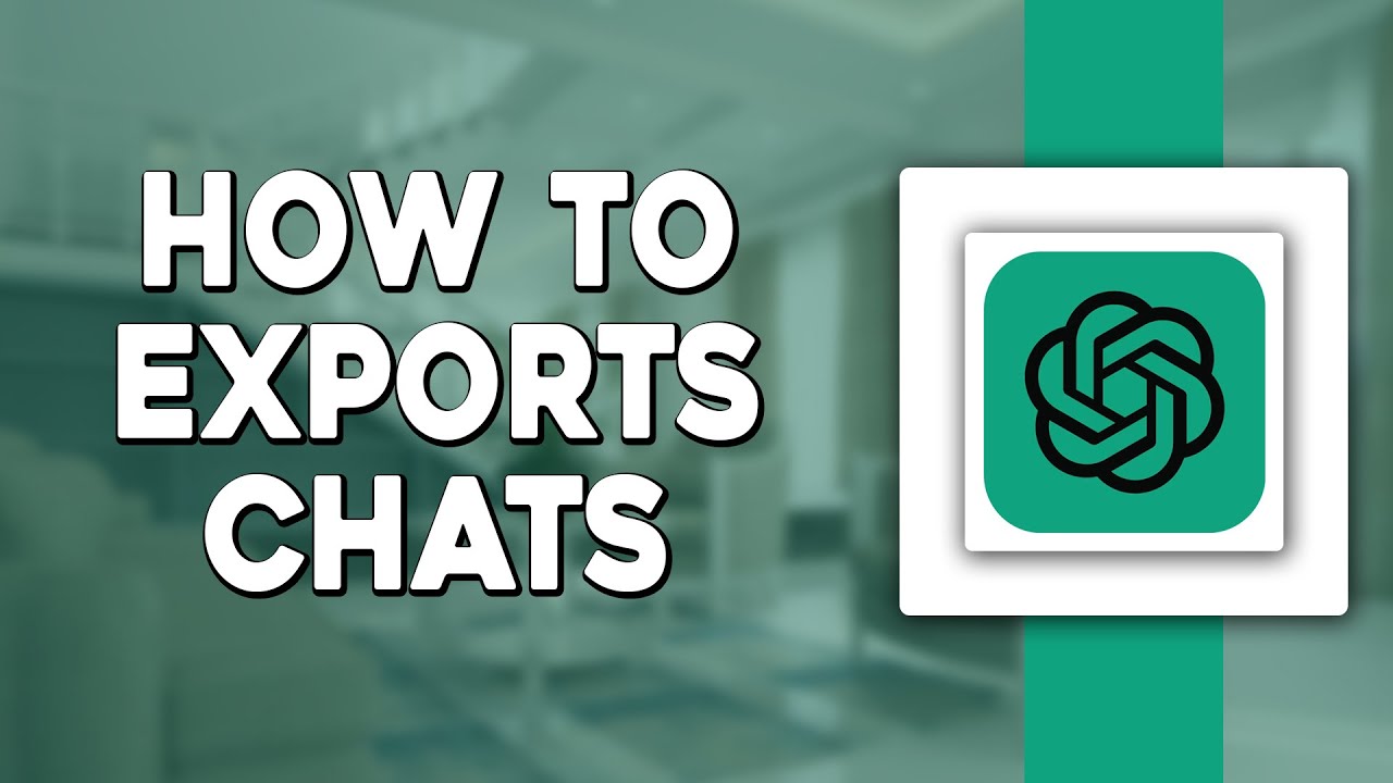 How To Export Chats In ChatGPT (Quick and Easy) - YouTube