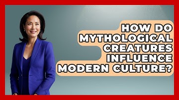 How Do Mythological Creatures Influence Modern Culture? | Exploring Ancient Myths