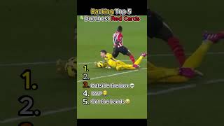 Ranking Top 5 Dumbest Red Cards 😱
