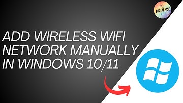 How To Add Wireless Wifi Network Manually In Windows 10/11 (PC or Laptop)