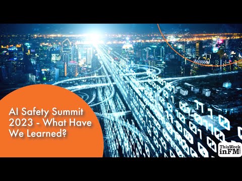 AI Safety Summit 2023 - What Have We Learned? - YouTube