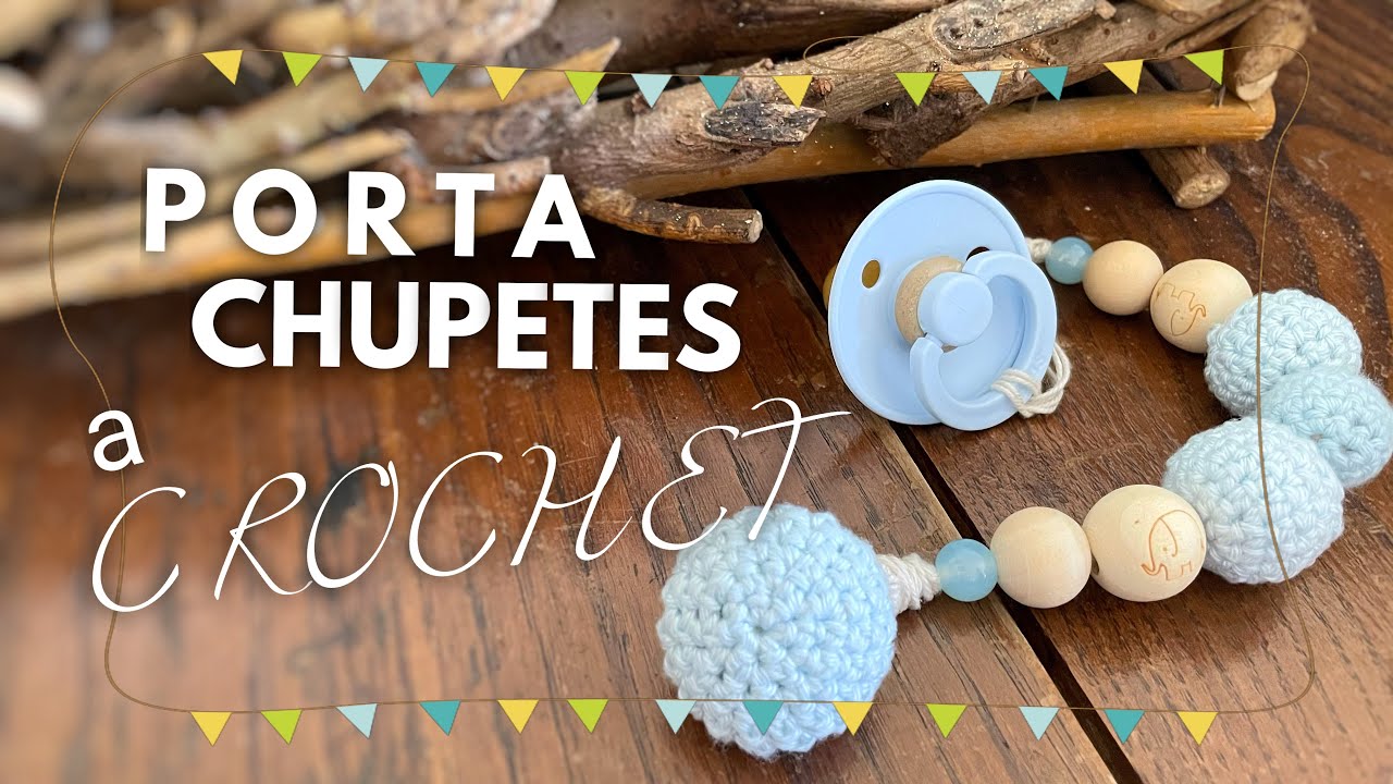 👶PORTA CHUPETES👶 - CROCHET - FÁCIL👶👶 