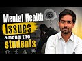 Mental Health issues among the students! #mentalhealth #issues #students