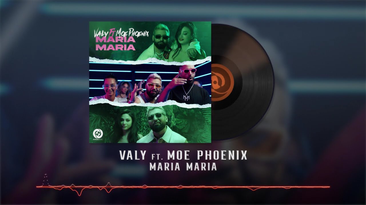 Valy Ft. Moe Phoenix - Maria Maria OFFICIAL TRACK | ولی - ماریا ماریا