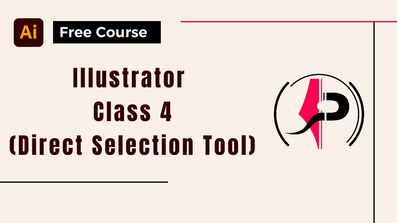 Adobe Illustrator Tutorial in Hindi (Class 4 - Direct Selection Tool ...