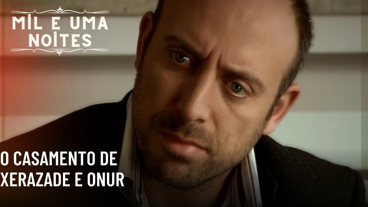 O casamento de Xerazade e Onur| Mil e Uma Noites - Episódio 66