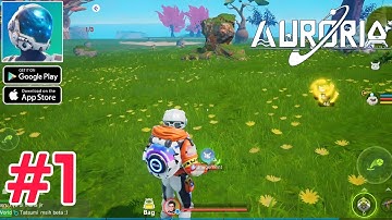 Auroria: a playful journey - Official Launch Gameplay (Android/iOS) - Part 1