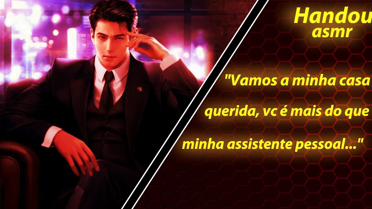 Asmr- Você na casa do Chefe