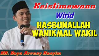 Kh.buya Arrazy Hasyim Keistimewaan Wirid Hasbunallah Wanikmal Wakil