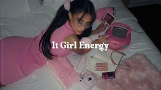 It Girl Energy 💅🏼👑 I Am 100% That Bitch, Hot Girl Vibes, Cunty Girlboss Feeling Hot Playlist