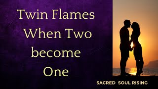 Twin Flames When Two Become One 🔥💫