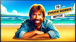 70 Chuck Norris Witze Ohne Pause