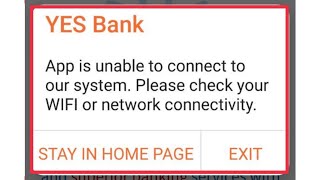 YES Bank App is unable to connect to our system & Check WiFi or Network connectivity problem solve screenshot 1