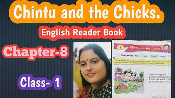 Chintu and the Chicks. Class- 1//English Reader//Chapter- 8.@AnushriMukherjee-m3y