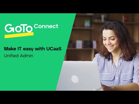 GoTo Connect’s UCaaS Admin Solution