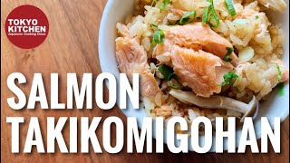 HOW TO MAKE SALMON TAKIKOMIGOHAN | Salmon Rice flavored with Soy sauce and Butter