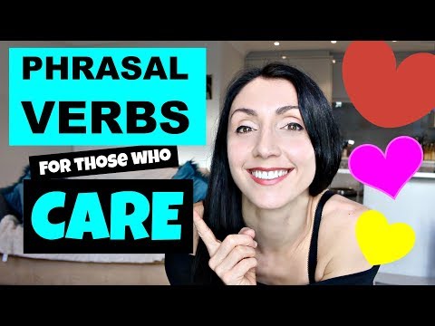 6 Essential Phrasal Verbs for Caring People With Big Hearts #Ad