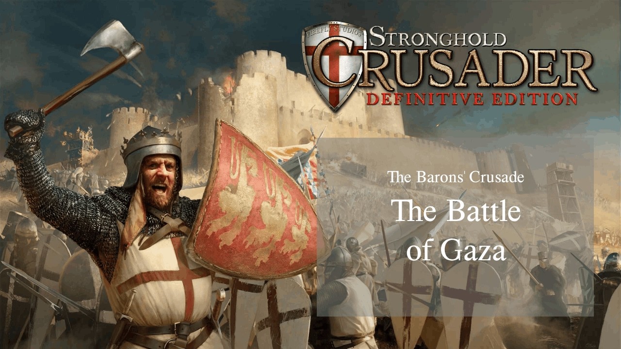 Stronghold Crusader Definitive Edition - Campaign 5 Mission 2