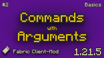 Commands with Arguments | Minecraft 1.21.5 Fabric Client-Mods