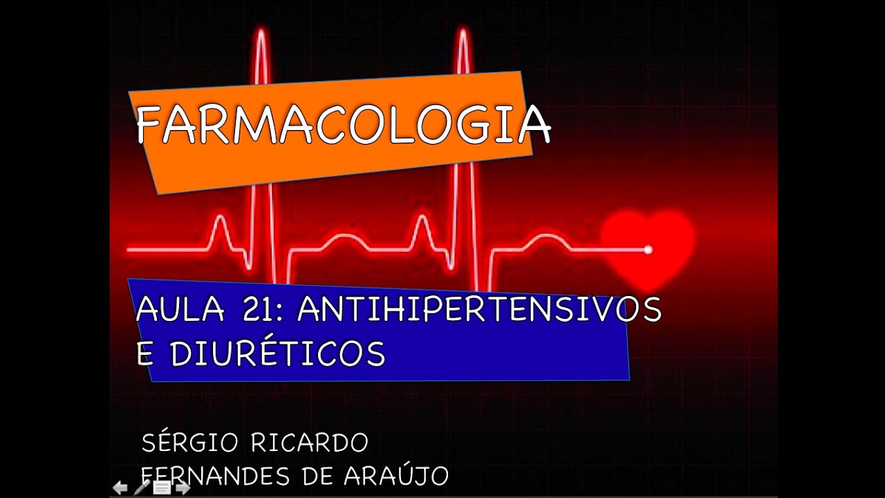 Curso de Farmacologia: Aula 21 - Antihipertensivos - Diuréticos