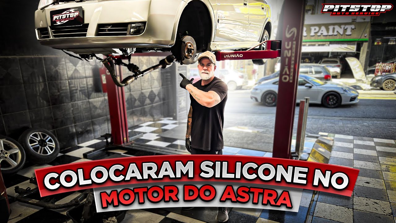 MECÂNICO PASSOU SILICONE NO MOTOR DO ASTRA