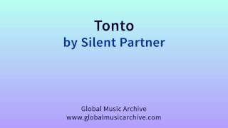 Tonto  -  Silent Partner