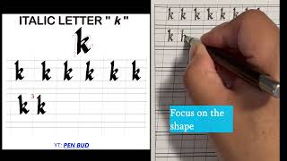 How to Write Italic K Using a Broad Nib Pen - Free Course(Calligraphy)