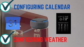 Magic Mirror - Getting Started | Configuring Calendar (Google Calendar & Alexa) & Weather Module screenshot 2