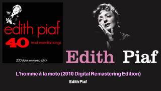 Édith Piaf - L&#39;homme à la moto - 2010 Digital Remastering Edition
