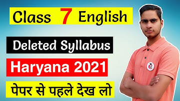 Class 7 English New Syllabus 2021 for Haryana Board || HBSE Deleted Syllabus 2021