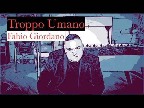 Video: Troppo Umano