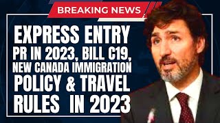IRCC 2023 PREVIEW! Express Entry, PR 2023, Bill C19, New Canada Immigration Policy & Travel Rules