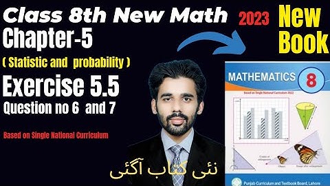 Ex 5.5 Question no 6 and 7 of Chapter 5 Class 8th Math New Book 2023||#probability #snc #new