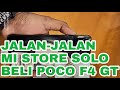 Unboxing Poco F4 di Mi Store | Beli Poco F4 di Mi Store #pocof4