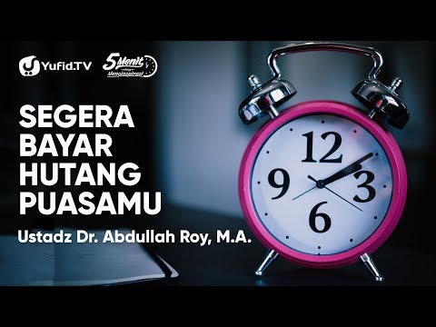 segera-bayar-hutang-puasamu---ustadz-dr.-abdullah-roy,-m.a.