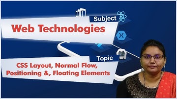 LEC09| Web Technologies |CSS Layout, Normal Flow, Positioning &, Floating Elements By Dr.N.Shirisha