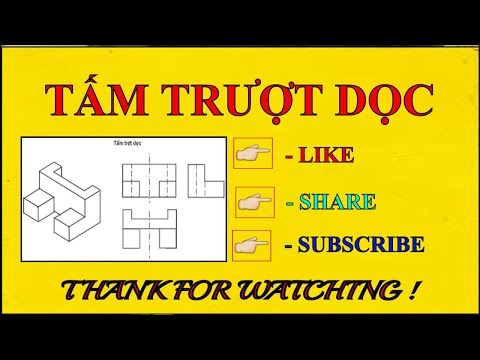 Video Vẽ 3 hình chiếu của vật thể - Tấm trượt dọc - Bài 3... - youtube