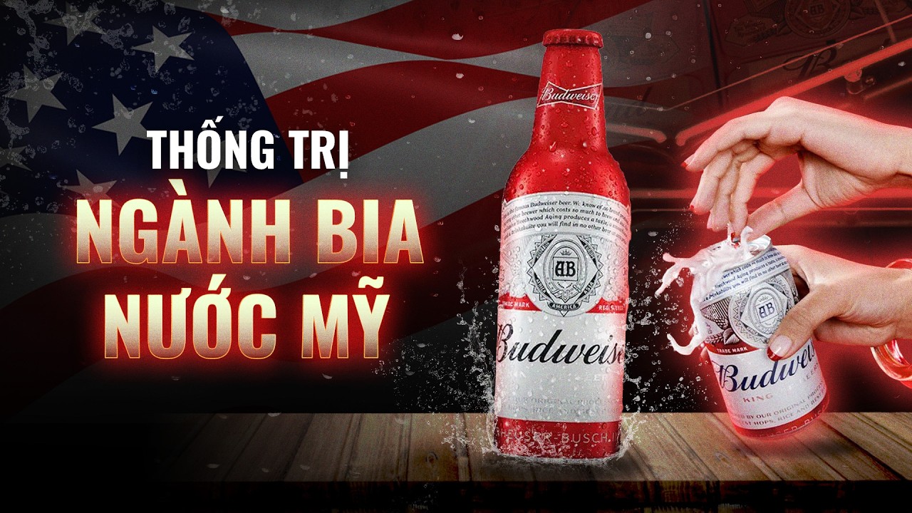 Tất tần tật về lịch sử BUDWEISER: VUA BIA CỦA MỸ | Đức Thịnh | Thế Giới