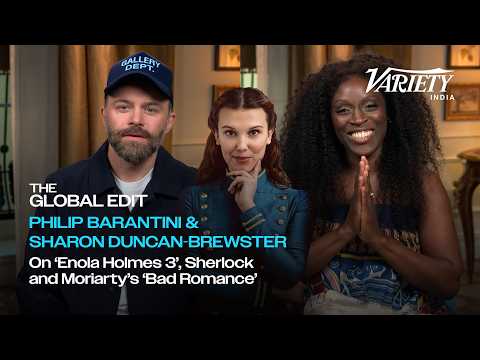 Sharon Duncan-Brewster, Philip Barantini on Enola Holmes 3, Female Moriarty & More | The Global Edit