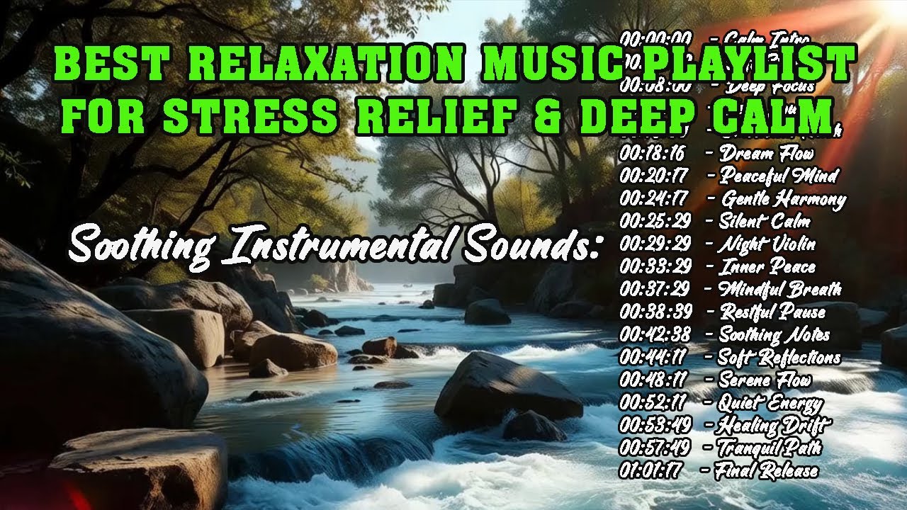 Best Relaxation Music Playlist for Stress Relief & Deep Calm | Soothing ...