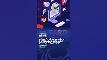 Không còn ‘báo nhà’ 120 tỷ USD, chatbot AI Bard của Google đã trở lại lợi hại hơn xưa #shorts