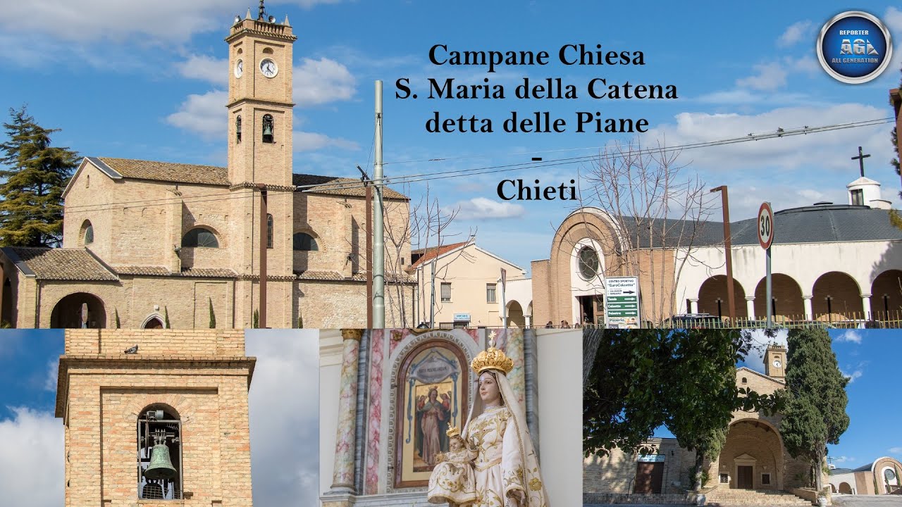 Campane Chiesa di S. Maria della Catena detta della Piane - Chieti ABRUZZO
