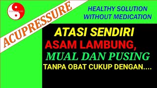 🔴 Cara mengatasi asam lambung, mual disertai pusing