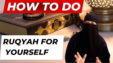 How To Perform Ruqyah On Yourself At Home The Simplest