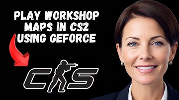 How to Play Workshop Maps in CS2 Using GeForce Now | CS2 Workshop on GeForce Now | GeForce Now CS2